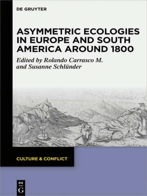 cover image of Asymmetric Ecologies in Europe and South America around 1800